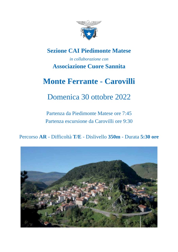 Domenica 30 ottobre 2022 – Sezione CAI Piedimonte Matese in collaborazione con Associazione Cuore Sannita  – Monte Ferrante – Carovilli